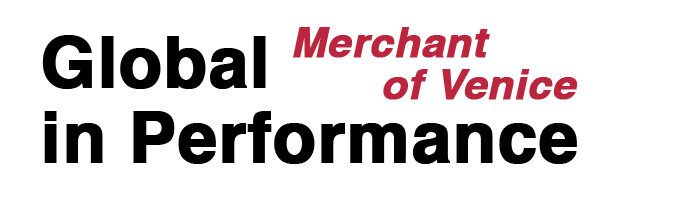 Global Merchant of Venice in Performance
